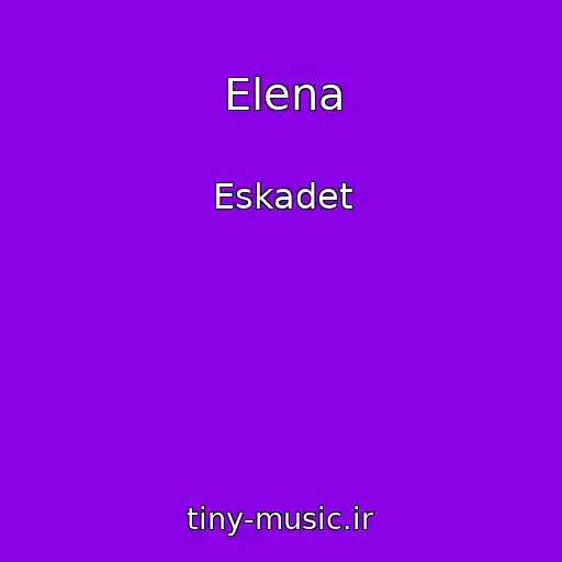 کاور آهنگ Elena از Eskadet