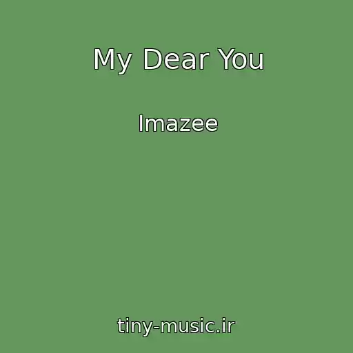 کاور آهنگ My Dear You از Imazee