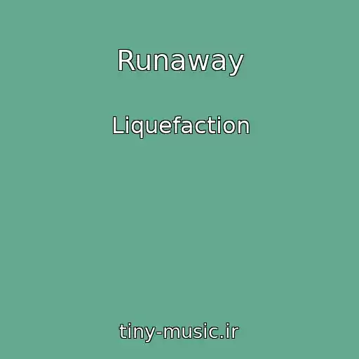 کاور آهنگ Runaway از Liquefaction