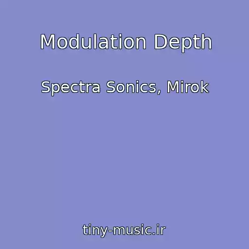 کاور آهنگ Modulation Depth از Spectra Sonics, Mirok