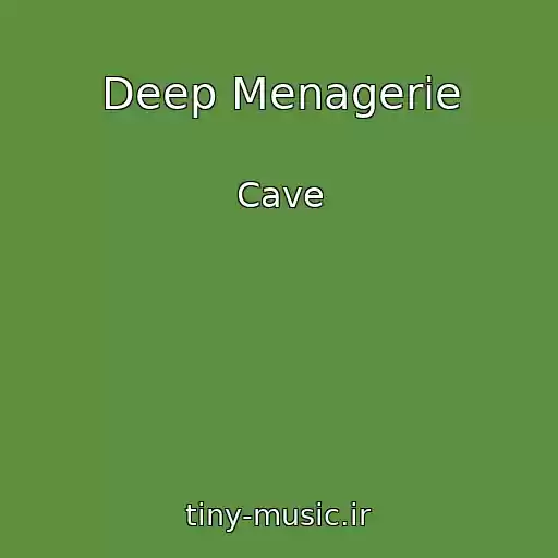 کاور آهنگ Deep Menagerie از Cave