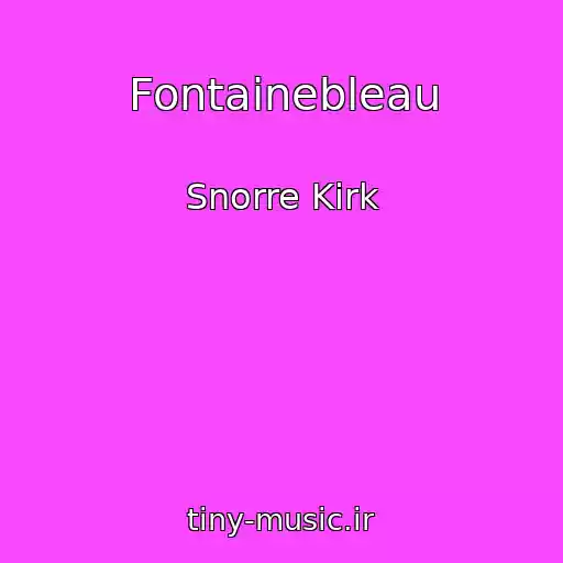 کاور آهنگ Fontainebleau از Snorre Kirk