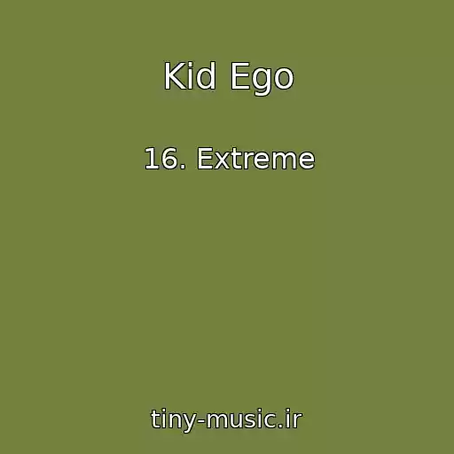 کاور آهنگ Kid Ego از 16. Extreme