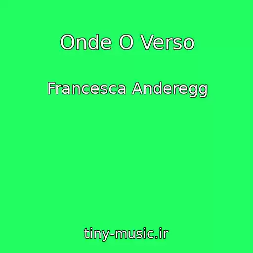 کاور آهنگ Onde O Verso از Francesca Anderegg