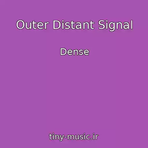 کاور آهنگ Outer Distant Signal از Dense
