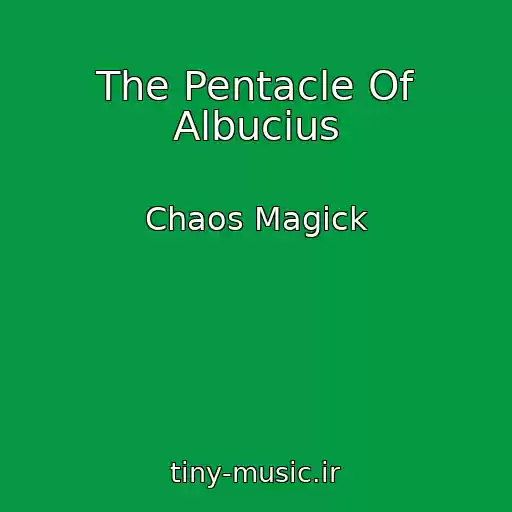 کاور آهنگ The Pentacle Of Albucius از Chaos Magick