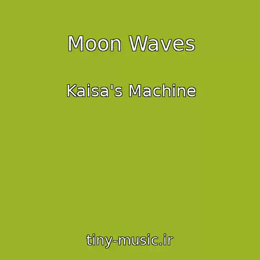 کاور آهنگ Moon Waves از Kaisa's Machine