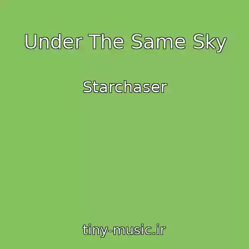 کاور آهنگ Under The Same Sky از Starchaser