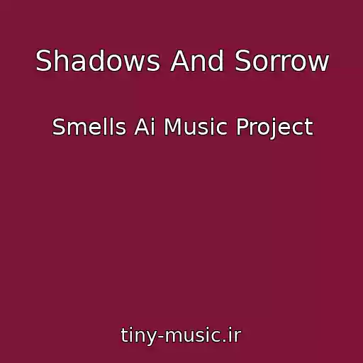 کاور آهنگ Shadows And Sorrow از Smells Ai Music Project