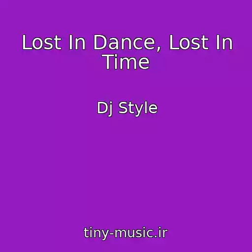 کاور آهنگ Lost In Dance, Lost In Time از Dj Style