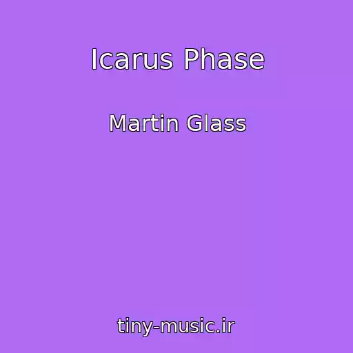 کاور آهنگ Icarus Phase از Martin Glass