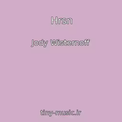 کاور آهنگ Hrsn از Jody Wisternoff