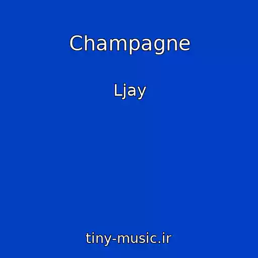 کاور آهنگ Champagne از Ljay