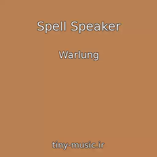 کاور آهنگ Spell Speaker از Warlung