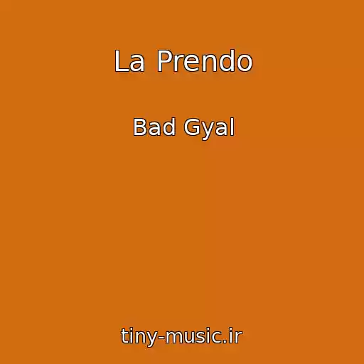 کاور آهنگ La Prendo از Bad Gyal