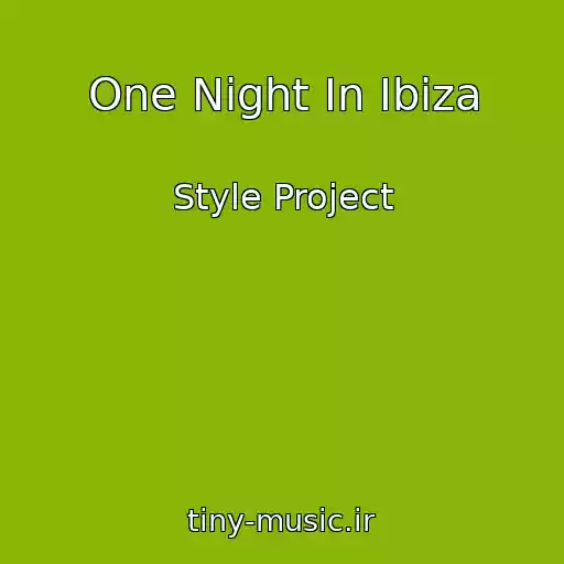 کاور آهنگ One Night In Ibiza از Style Project