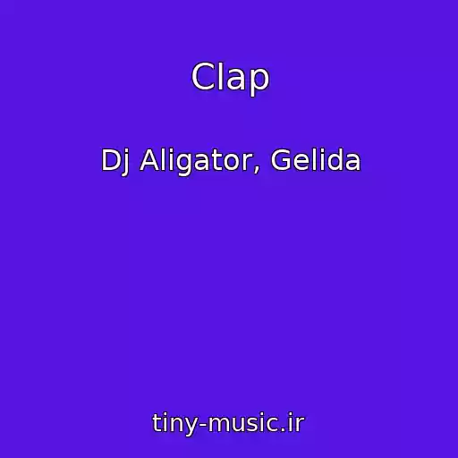 کاور آهنگ Clap از Dj Aligator, Gelida