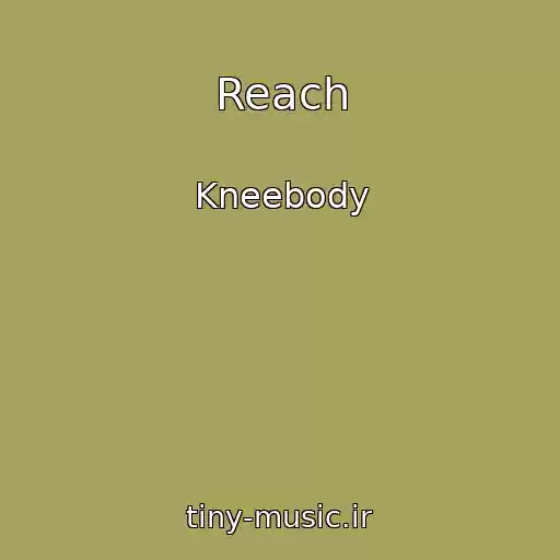 کاور آهنگ Reach از Kneebody
