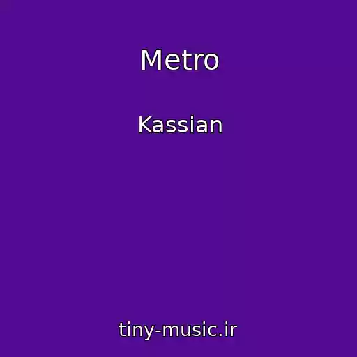 کاور آهنگ Metro از Kassian