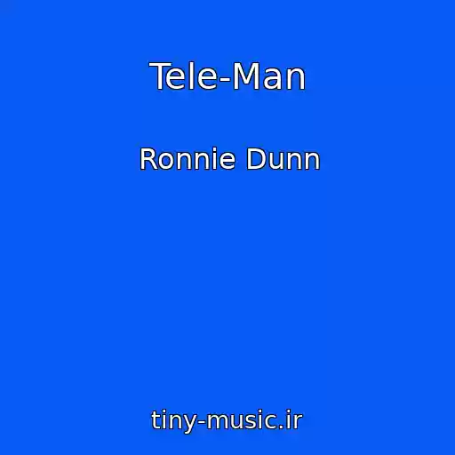 کاور آهنگ Tele-Man از Ronnie Dunn