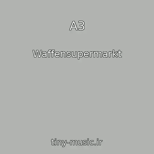 کاور آهنگ A3 از Waffensupermarkt