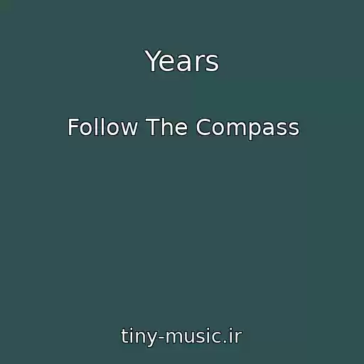 کاور آهنگ Years از Follow The Compass