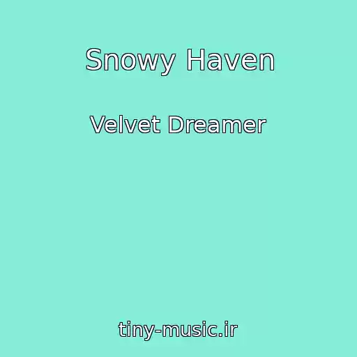 کاور آهنگ Snowy Haven از Velvet Dreamer
