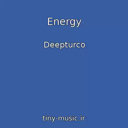 کاور آهنگ Energy از Deepturco
