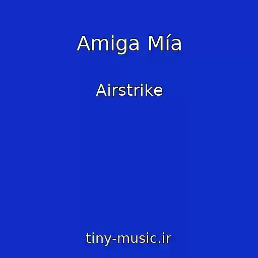کاور آهنگ Amiga Mía از Airstrike