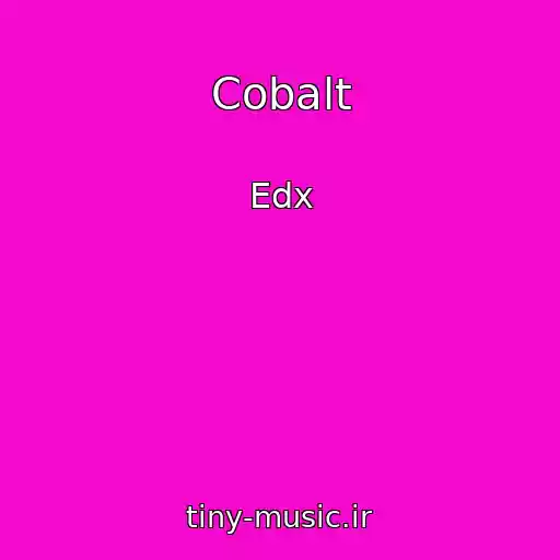 کاور آهنگ Cobalt از Edx
