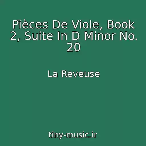 کاور آهنگ Pièces De Viole, Book 2, Suite In D Minor No. 20 از La Reveuse
