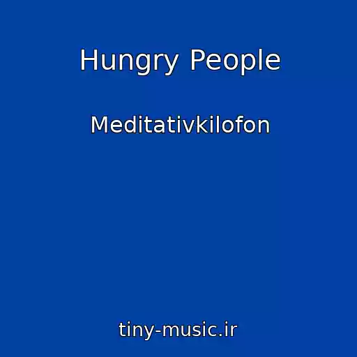 کاور آهنگ Hungry People از Meditativkilofon