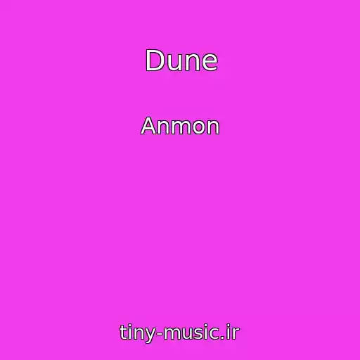 کاور آهنگ Dune از Anmon