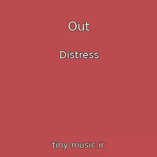 کاور آهنگ Out از Distress