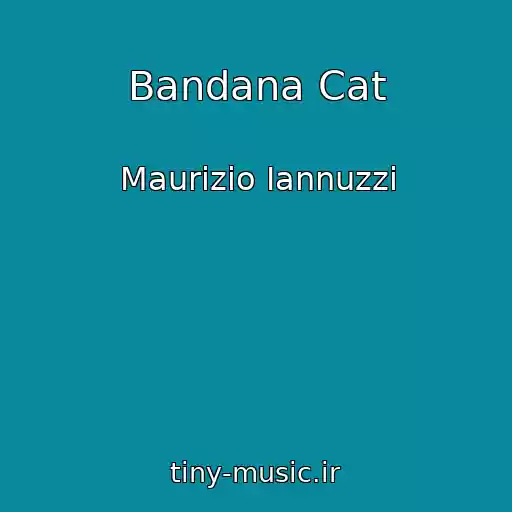 کاور آهنگ Bandana Cat از Maurizio Iannuzzi