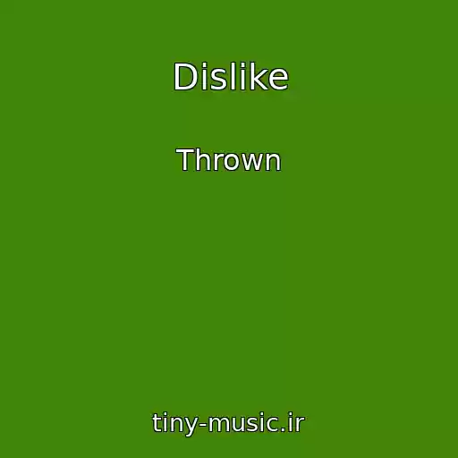 کاور آهنگ Dislike از Thrown