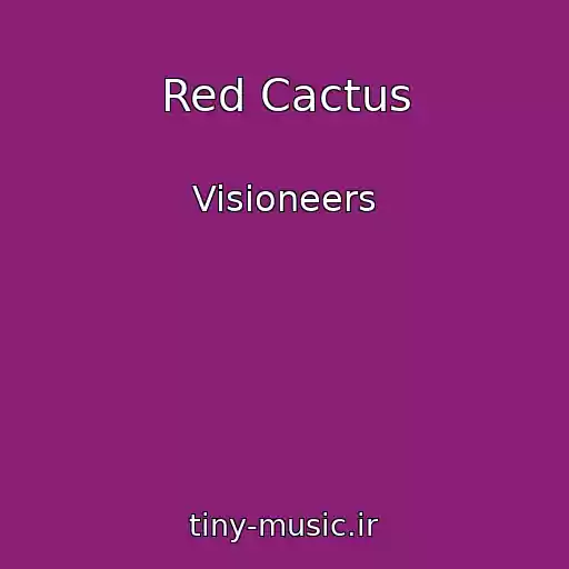 کاور آهنگ Red Cactus از Visioneers