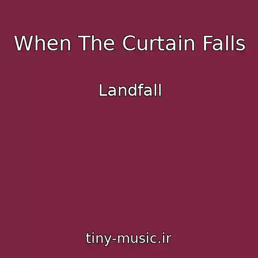کاور آهنگ When The Curtain Falls از Landfall
