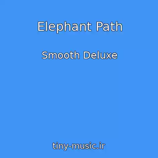 کاور آهنگ Elephant Path از Smooth Deluxe