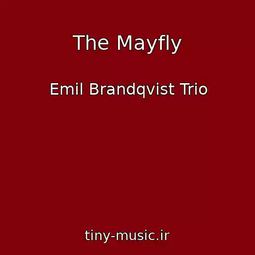 کاور آهنگ The Mayfly از Emil Brandqvist Trio
