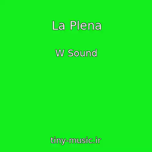 کاور آهنگ La Plena از W Sound