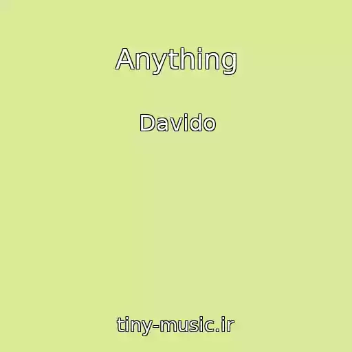 کاور آهنگ Anything از Davido