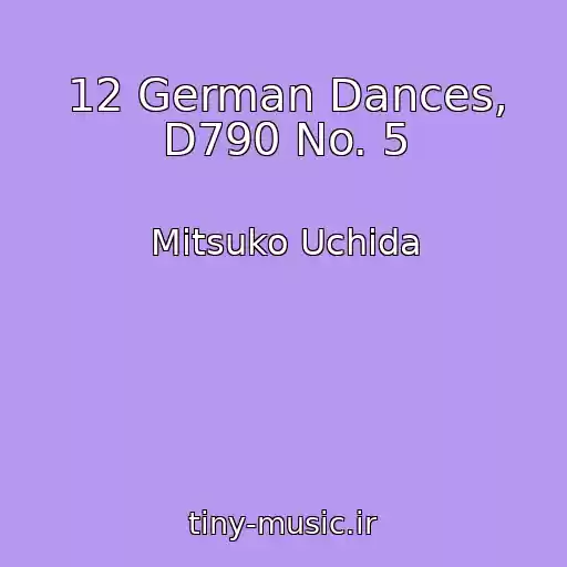کاور آهنگ 12 German Dances, D790 No. 5 از Mitsuko Uchida