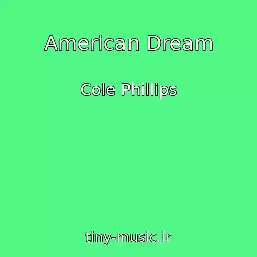 کاور آهنگ American Dream از Cole Phillips