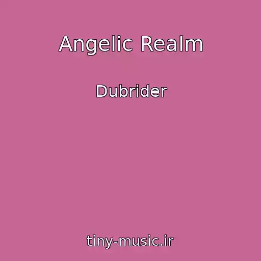 کاور آهنگ Angelic Realm از Dubrider