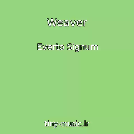 کاور آهنگ Weaver از Everto Signum