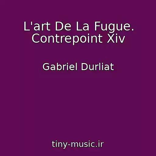 کاور آهنگ L'art De La Fugue. Contrepoint Xiv از Gabriel Durliat