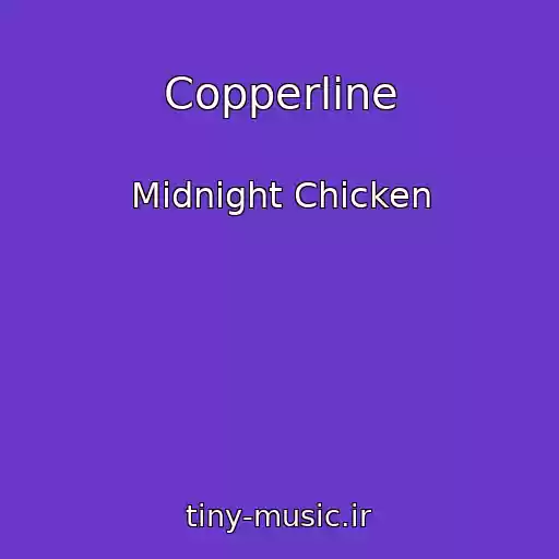 کاور آهنگ Copperline از Midnight Chicken