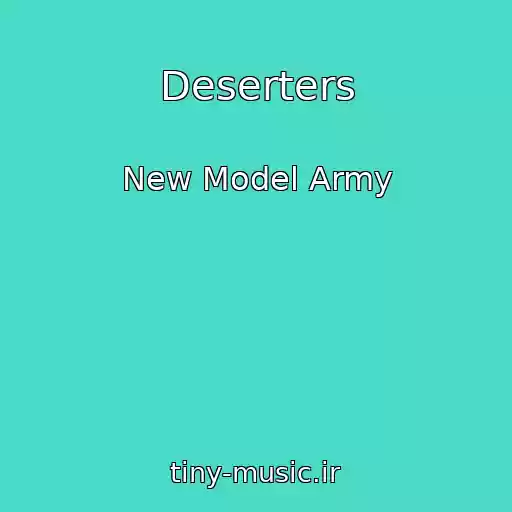 کاور آهنگ Deserters از New Model Army