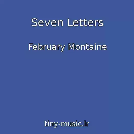کاور آهنگ Seven Letters از February Montaine